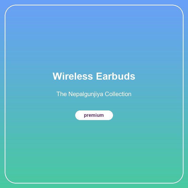 Wireless Earbuds