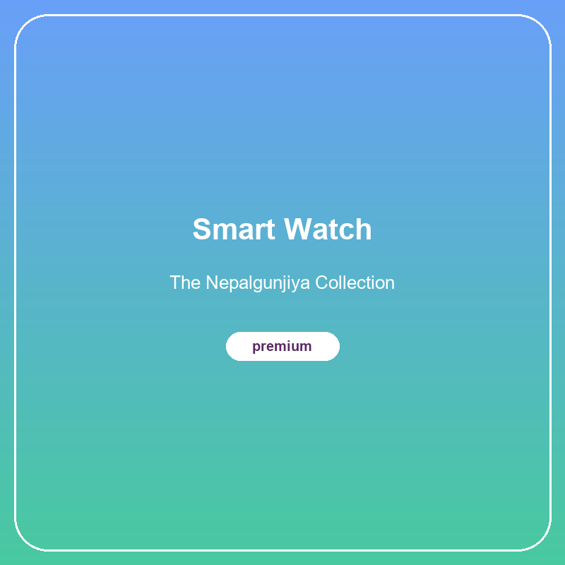 Smart Watch